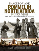 Rommel in North Africa : quest for the Nile / David Mitchelhill-Green.