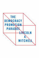 The democracy promotion paradox /