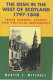 The Irish in the west of Scotland 1797-1848 : trade unions, strikes, and political movements / Martin J. Mitchell.