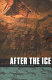 After the ice : a global human history, 20,000-5000 BC /