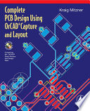 Complete PCB design using OrCad capture and layout /