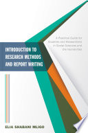 Introduction to research methods and report writing : a practical guide for students and researchers in social sciences and the humanities /