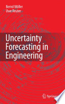 Uncertainty forecasting in engineering /