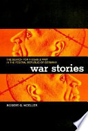 War stories : the search for a usable past in the Federal Republic of Germany /