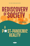 Rediscovery of society : a post-pandemic reality /