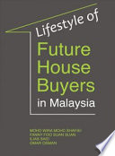 Lifestyle of future house buyers in Malaysia /