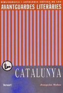 Les avantguardes literaries a Catalunya : bibliografia i antologia critica /