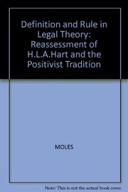 Definition and rule in legal theory : a reassessment of H.L.A. Hart and the positivist tradition /