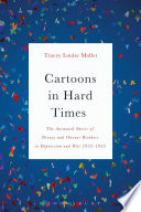 Cartoons in hard times : the animated shorts of Disney and Warner Brothers in depression and war 1932-1945 /