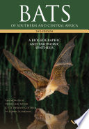 Bats of southern and central Africa : a biogeographic and taxonomic synthesis : second edition /