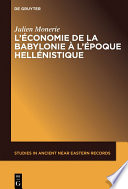 L'economie de la Babylonie a l'epoque hellenistique / Julien Monerie.