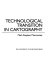 Technological transition in cartography / Mark Stephen Monmonier.