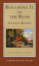 Roughing it in the bush : authoritative text, backgrounds, criticism /