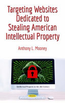 Targeting websites dedicated to stealing American intellectual property /