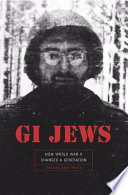 GI Jews : how World War II changed a generation / Deborah Dash Moore.