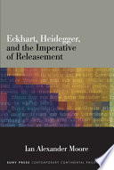 Eckhart, Heidegger, and the imperative of releasement /