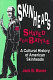Skinheads shaved for battle : a cultural history of American skinheads /
