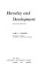 Heredity and development /