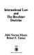 International law and the Brezhnev Doctrine / John Norton Moore, Robert F. Turner.