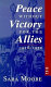 Peace without victory for the Allies, 1918-1932 / by Sara Moore ; foreword by Forrest Capie.