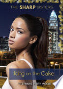 Icing on the cake / Stephanie Perry Moore.
