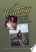 Waiting : one wife's year of the Vietnam War /