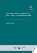 Postcuidadors familiars : estudi qualitatiu sobre la reconstruccio de la vida quotidiana /