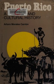 Puerto Rico, a political and cultural history / Arturo Morales Carrión ; chapters by María Teresa Babín [and others]