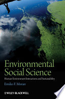 Environmental social science : human-environment interactions and sustainability /