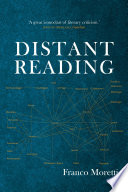 Distant Reading / Franco Moretti.