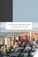 A concise dictionary of theological terms /