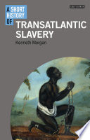 A short history of transatlantic slavery /