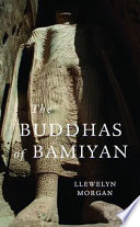 The Buddhas of Bamiyan /