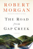 The road from Gap Creek : a novel /