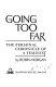 Going too far : the personal chronicle of a feminist / by Robin Morgan.