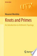 Knots and primes : an introduction to arithmetic topology /