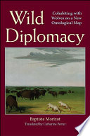 Wild diplomacy : cohabiting with wolves on a new ontological map /