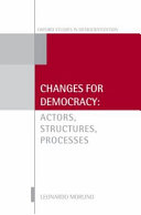 Changes for democracy : actors, structures, processes / Leonardo Morlino.