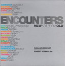 Encounters : new art from old /