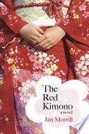 The Red Kimono / Jan Morrill.