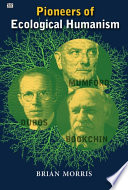 Pioneers of ecological humanism /