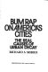 Bum rap on America's cities : the real causes of urban decay / Richard S. Morris.