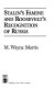 Stalin's famine and Roosevelt's recognition of Russia / by M. Wayne Morris.