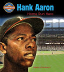 Hank Aaron : home run hero /