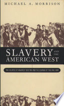 Slavery and the American West : the eclipse of manifest destiny and the coming of the Civil War /