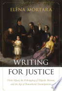 Writing for justice : Victor Sejour, the kidnapping of Edgardo Mortara, and the age of transatlantic emancipations /