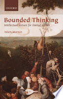 Bounded thinking : intellectual virtues for limited agents /