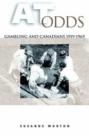 At odds : gambling and Canadians, 1919-1969 /