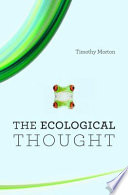 The ecological thought /