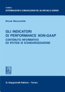 Gli indicatori di performance Non-GAAP : contenuto informativo ed ipotesi di standardizzazione /